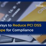 Reduce PCI DSS Scope