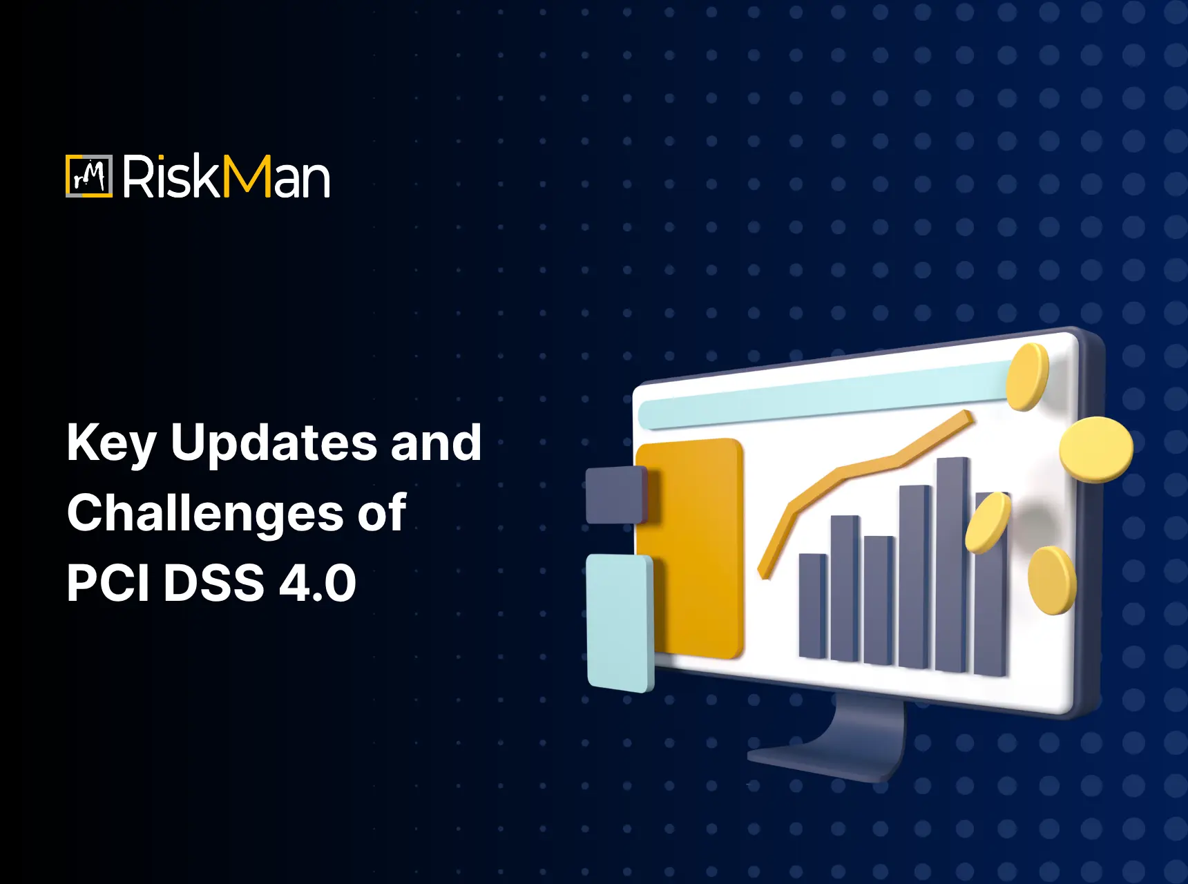 Updates and Challenges of PCI DSS 4.0